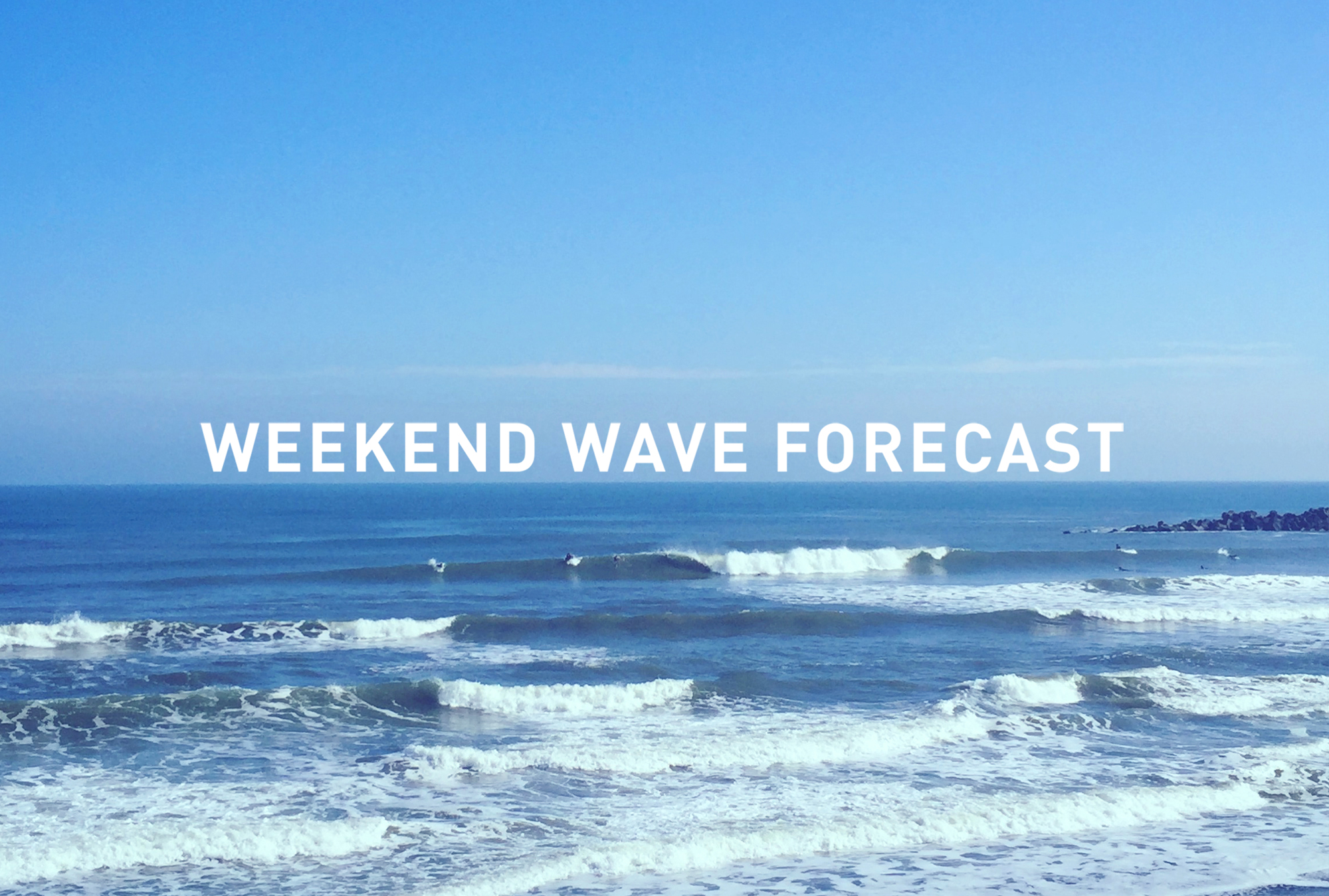 weekend wave forecast 0922
